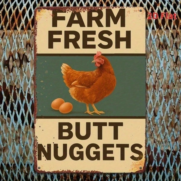 Farm Fresh Butt Nuggets vintage metal chicken sign with hen and eggs on a distressed green background - view 4