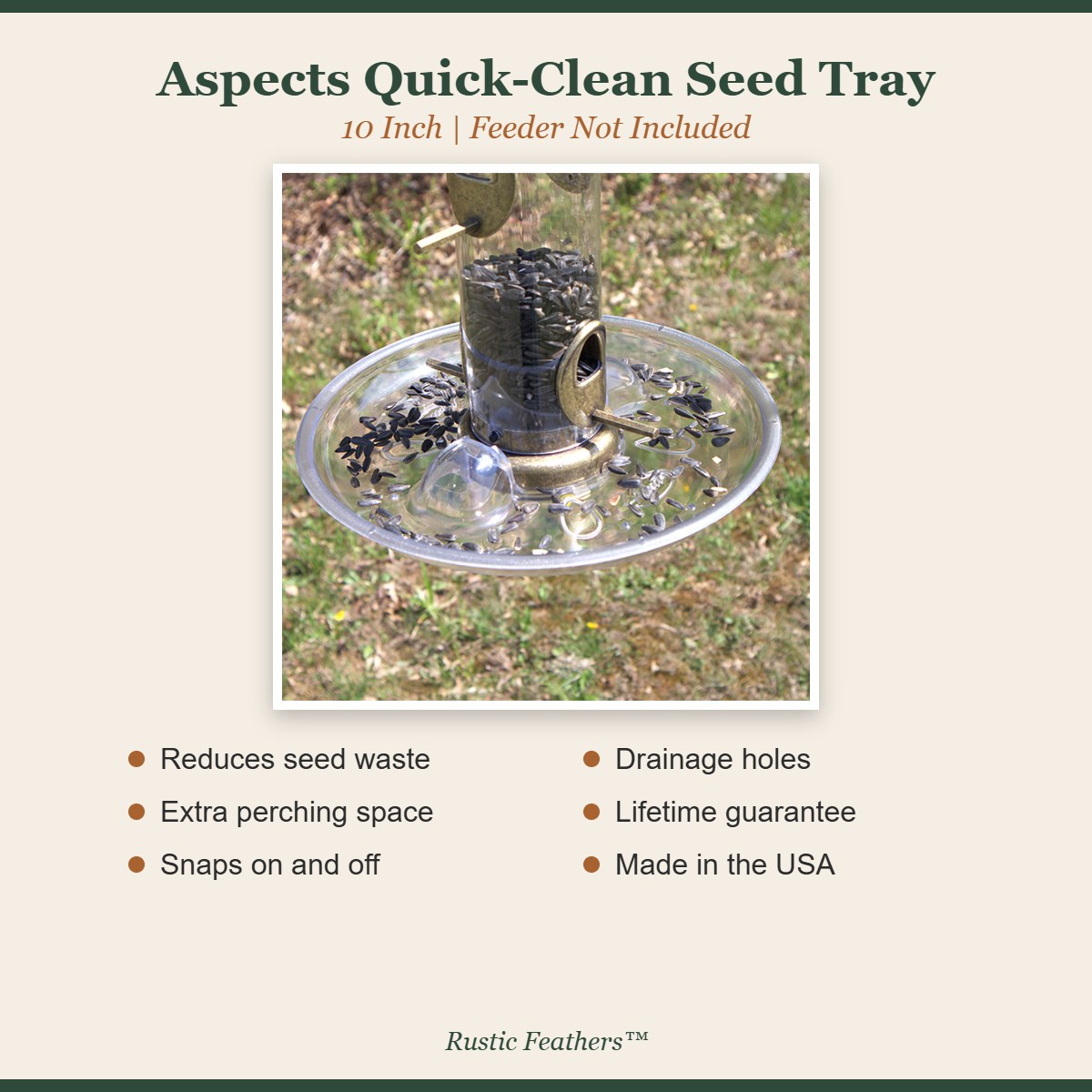 Aspects Quick-Clean seed tray features: reduces waste, perching space, snaps on, drainage, made in USA