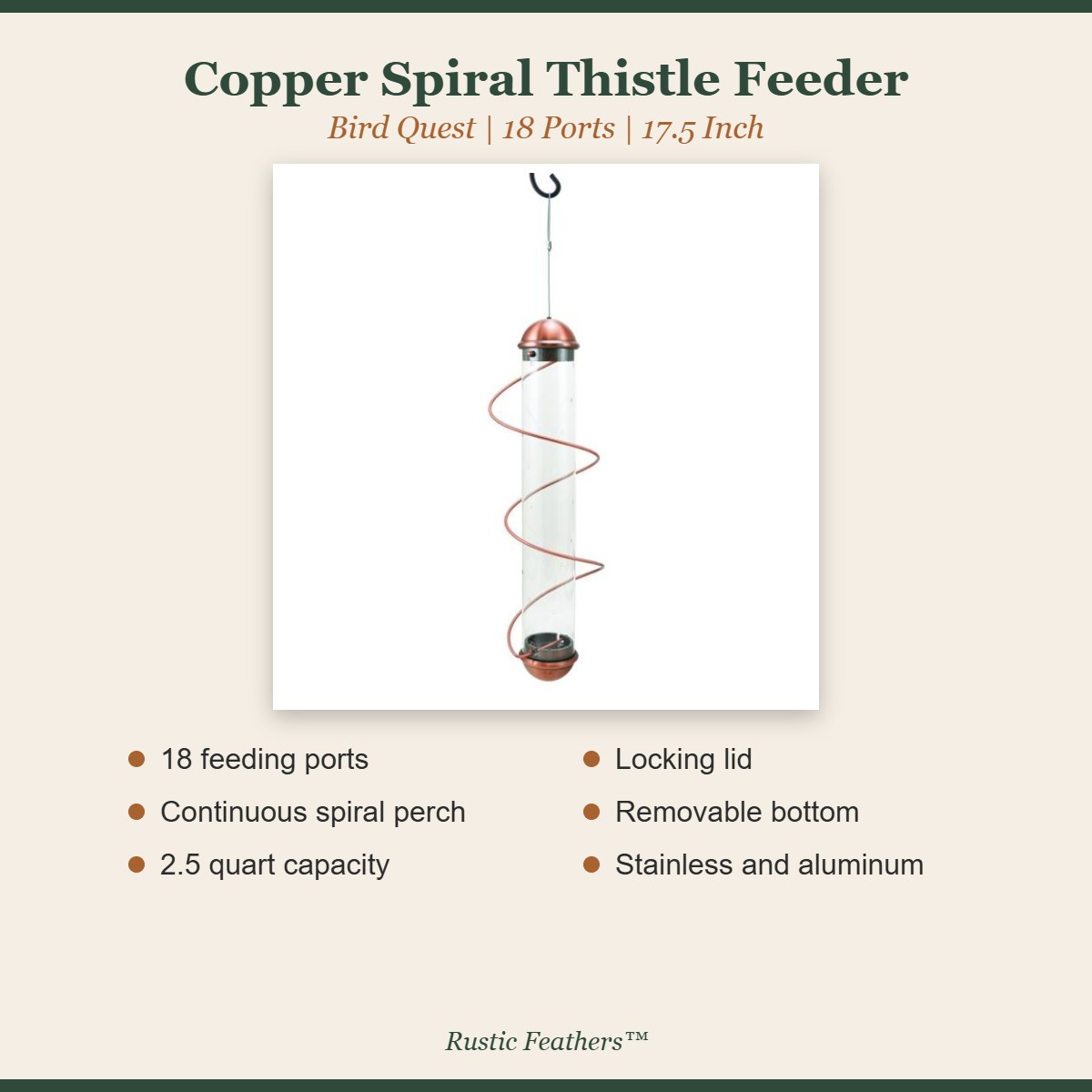Copper spiral thistle feeder features: 18 ports, spiral perch, 2.5 quart, locking lid, removable bottom