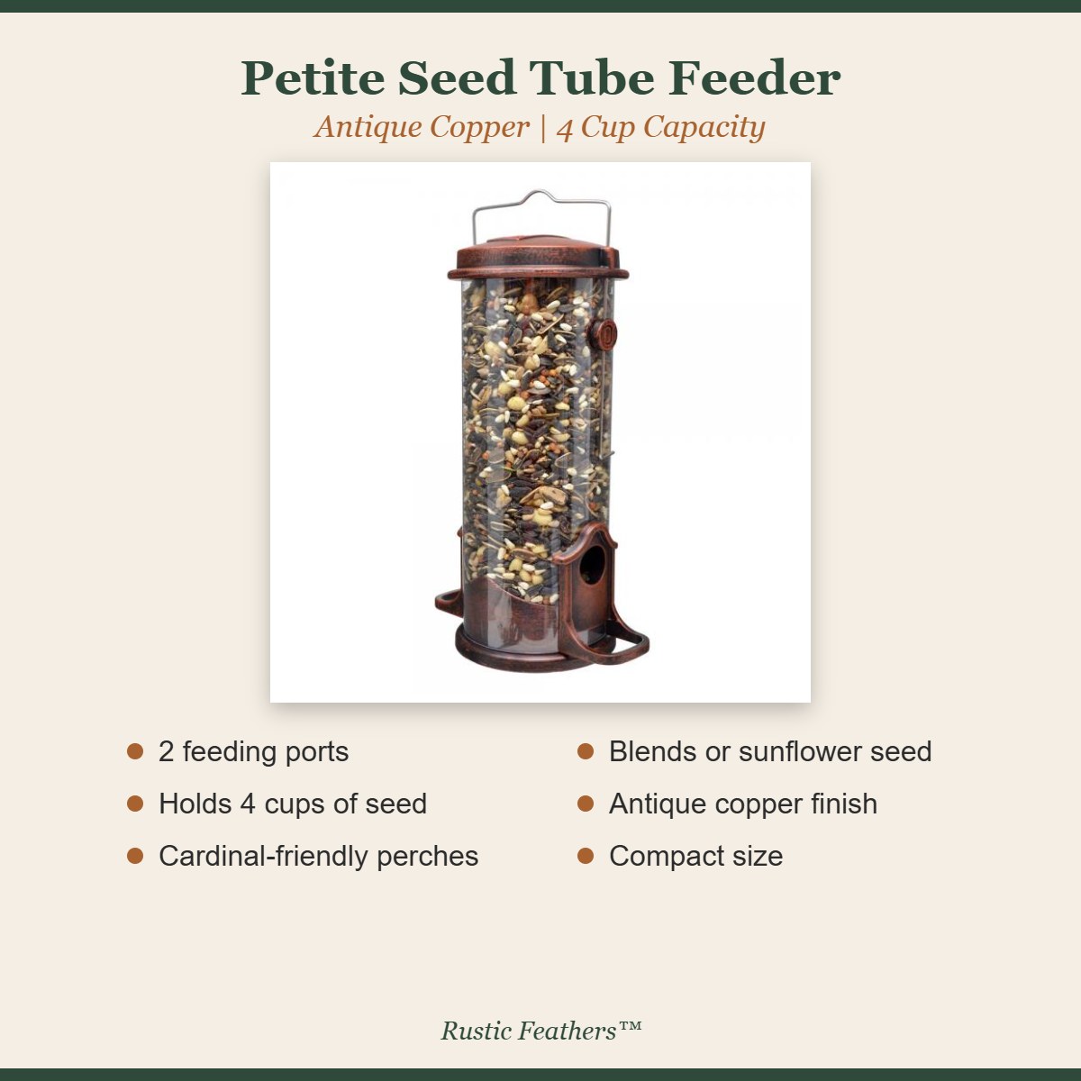Petite seed tube feeder features: 2 ports, 4 cups, cardinal perches, antique copper