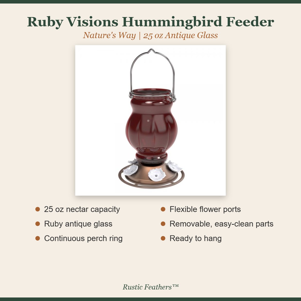 Ruby Visions hummingbird feeder features: 25 oz, ruby glass, perch ring, flower ports