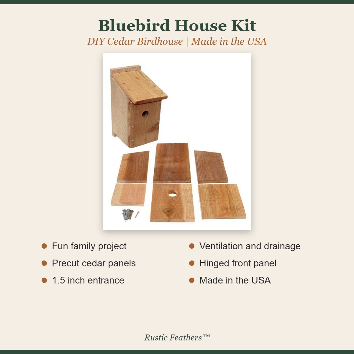 Bluebird house kit features: family project, precut cedar, 1.5 inch entrance, hinged panel, made in USA