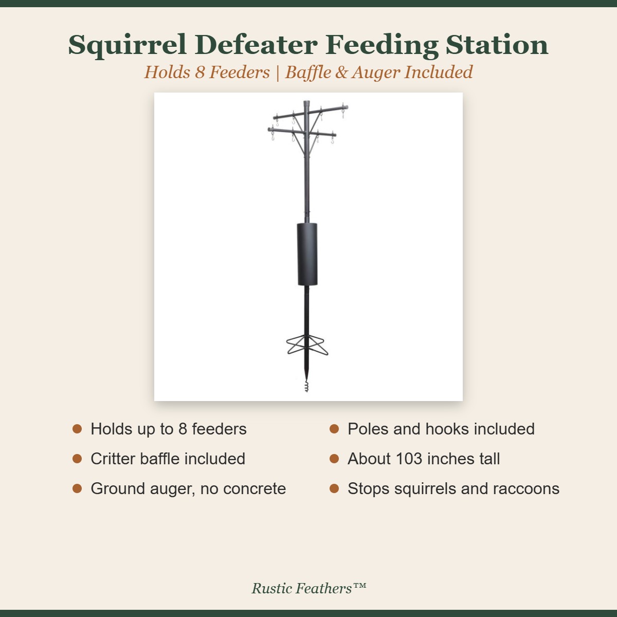 Squirrel Defeater feeding station features: holds 8 feeders, baffle, ground auger, poles and hooks
