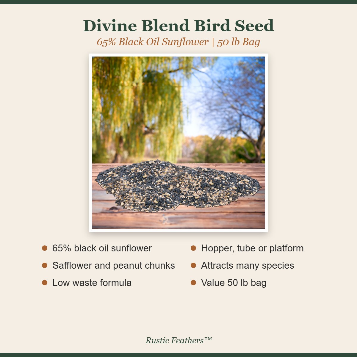 Divine Blend bird seed features: 65% black oil sunflower, safflower, peanuts, low waste, 50 lb